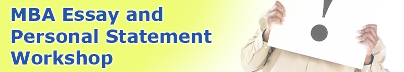 MBA Essay and Personal Statement Workshop